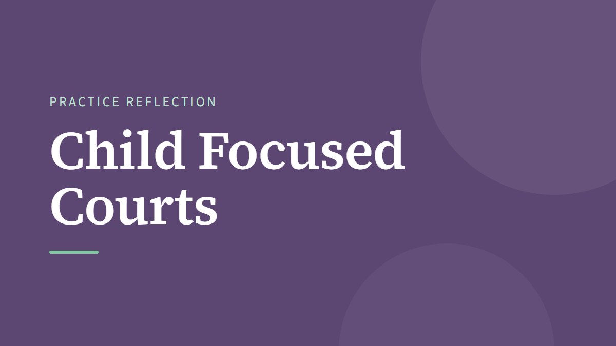 Child Focused Courts