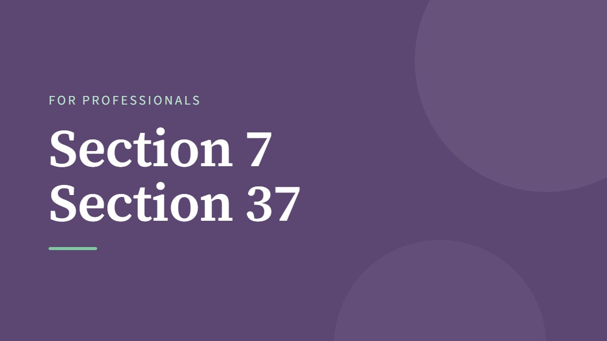 Section 7 and Section 37
